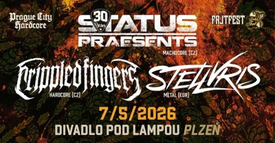 Status Praesents + STELVRIS + Crippled Fingers / Plzeň 2026