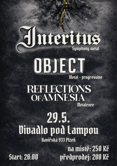 Interitus * Object * Reflections Of Amnesia / Plzeň 2026
