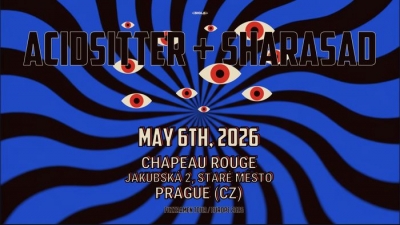 Acid Sitter & Sharasad - Praha 2026