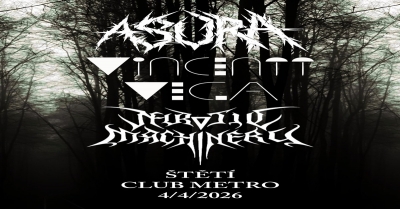 ASURA + VINCENTT VEGA + NEUROTIC MACHINERY / Štětí 2026