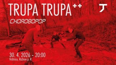 Trupa Trupa (PL), Chorobopop - Rožnov pod Radhoštěm 2026