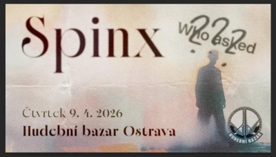 Spinx & Who asked ??? - Ostrava 2026