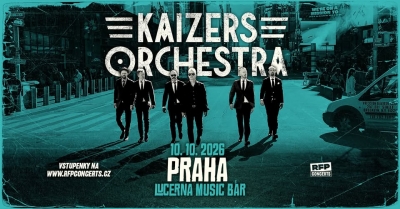 Kaizers Orchestra (NOR) - Praha 2026