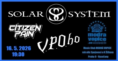 Solar System, Citizen Pain a V.P.O.ho - Praha 2026