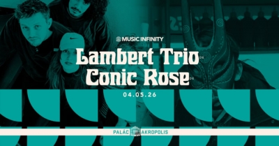 Lambert Trio & Conic Rose - Praha 2026
