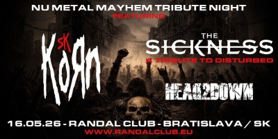 Nu Metal Mayhem Tribute Night / KoRn SK & The Sickness (Disturbed tribute)