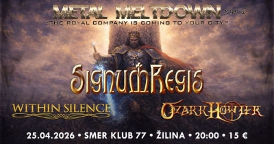 METAL MELTDOWN pt.2: Signum Regis + Within Silence + Ozark Howler