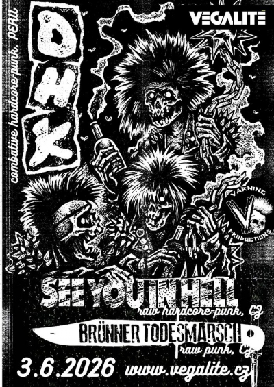 DHK (Peru) // See You In Hell (CZ) // Brünner Todesmarsch (CZ) - Brno 2026