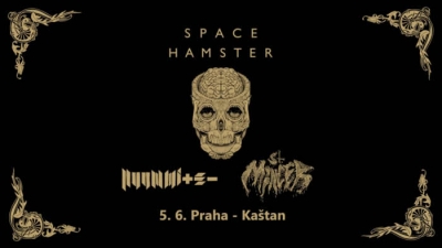 Space Hamster & Nuummite & St. Mincer - Praha 2026