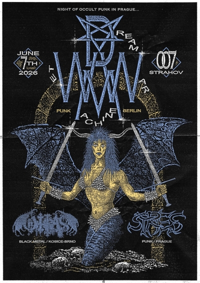 WET DREAM WAR MACHINE + OTRAS + STRES // Praha 2026