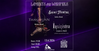 Laments And Whispers: Insinistra, Thanallian, Saint Mortal