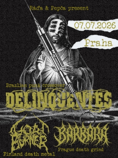 GOATBURNER (FI) / DELINQUENTES (BR) / BARBARA (CZ) - Praha 2026