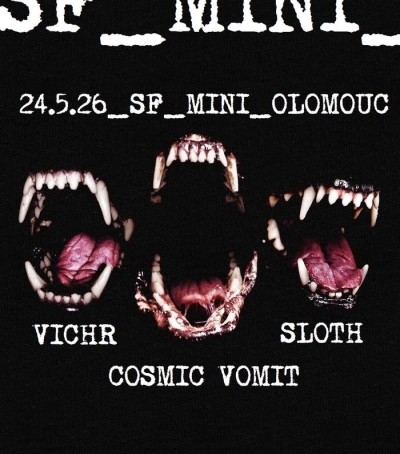 COSMIC VOMIT / SLOTH / VICHR - Olomouc 2026