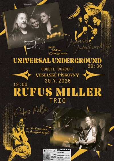 Universal Underground (CZ) & Rufus Miller Trio (UK) - Veselí nad Lužnicí 2026