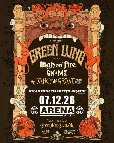 Green Lung & High On Fire & Gnome - Dance to the Grave Tour 2026 - Vídeň