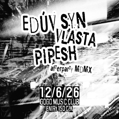 EDÚV SYN | VLASTA | PIPESH | MDMX - Znojmo 2026