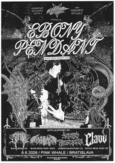 Ebony Pendant (usa) + Stiriah (ger) + Otras + Sataras Belzebulba + Clavv (ger)  - Bratislava 2026