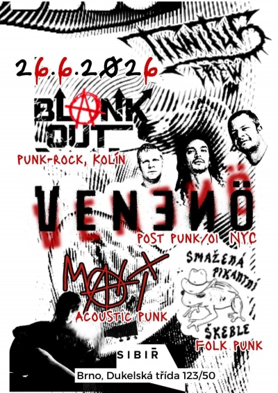 VENENÖ // BLANK OUT // SMAŽENÁ PIKANTNÍ ŠKEBLE // MÁ-LI - Brno 2026