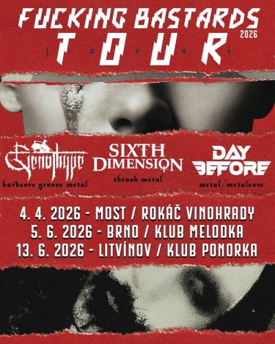 Genothype & Sixth Dimension & Day Before - FUCKING BASTARD TOUR 2026 - Litvínov