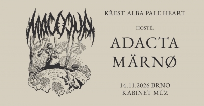 MACOCHA (křest) + ADACTA + MÄRNØ | Brno 2026