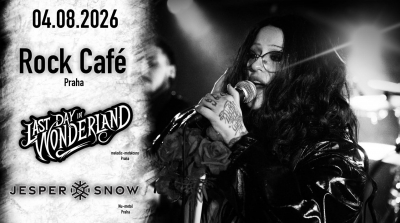 LAST DAY IN WONDERLAND // JESPER SNOW - Praha 2026
