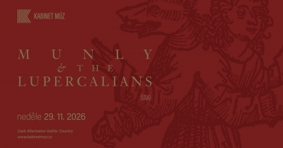 MUNLY & THE LUPERCALIANS (USA) - Brno 2026