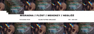 Connection: Migraena // Flüst // Mekenzy // Negližé