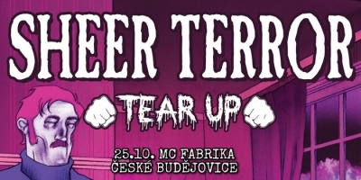SHEER TERROR (USA) & TEAR UP (UK) - České Budějovice 2026