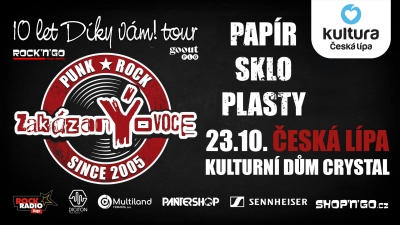zakázanÝovoce - 10 LET DÍKY VÁM! TOUR - Česká Lípa