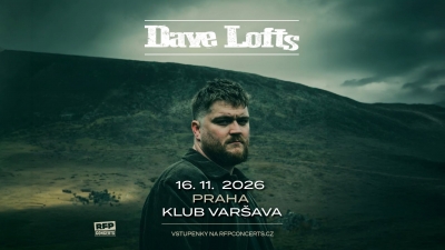 Dave Lofts - Praha 2026