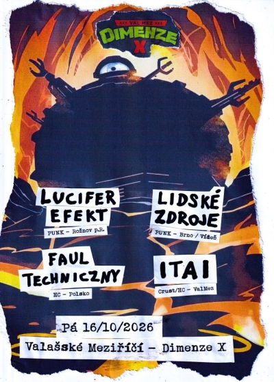 LUCIFER EFEKT / LIDSKÉ ZDROJE / FAUL TECHNICZNY / ITAI - Valašské Meziříčí 2026
