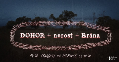 DOHOR + nerost + Brána / Praha 2026
