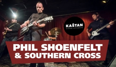 Phil Shoenfelt & Southern Cross – Kaštan, Prague (CZ)