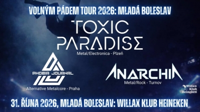 TOXIC PARADISE, ANARCHIA, PHOBIA JOURNAL - Volným Pádem Tour 2026: Mladá Boleslav