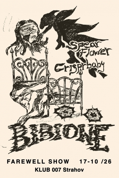 Bibione (farewell show) + Spear Flower + crisprbaby