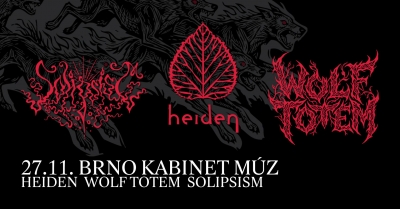 HEIDEN × SOLIPSISM × WOLF TOTEM | Brno 2026