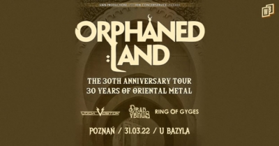 Orphaned Land - 30 Years of Oriental Metal - Poznaň Orphaned Land - 30 Years of Oriental Metal - Poznaň