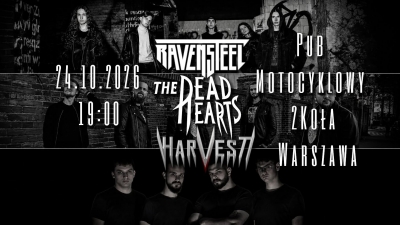 THE DEAD HEARTS / HARVEST / RAVENSTEEL - Varšava 2026