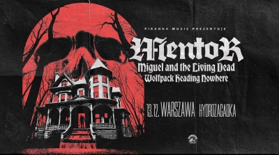 Mentor, Miguel & Living Dead, Wolfpack Heading Nowhere / Varšava 2026