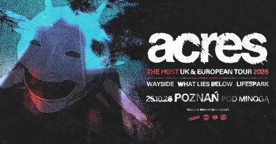Acres - The Host UK/EU Tour - Poznaň