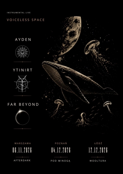 Ayden, Far Beyond, Ytinirt - Voiceless Space 2026 - Poznaň