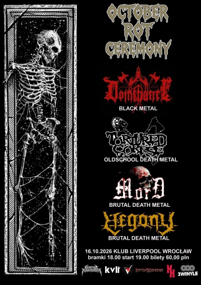 October Rot Ceremony : Dominance/Recremation/Hegony/Mord