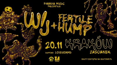 WIJ, Fertile Hump, Loveworms / Krakov 2026