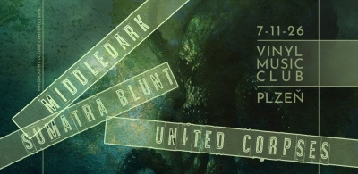 Middledark, United Corpses, Sumatra Blunt - Plzeň 2026