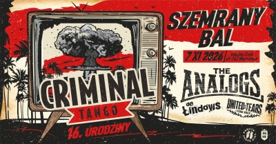 CRIMINAL TANGO, THE ANALOGS, DE ŁINDOWS, THE UNITED TEARS / Varšava 2026