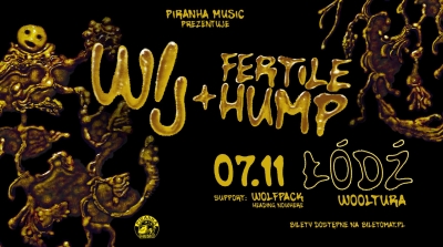 WIJ, Fertile Hump, Wolfpack Heading Nowhere / Lodž 2026