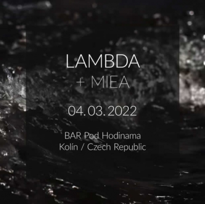 Lambda & MIEA - Bar Pod Hodinama - Kolín