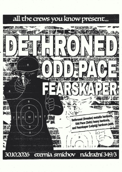 DETHRONED (DE), ODD PACE (DE), FEARSKAPER (DE) - Praha 2026