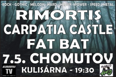 Rimortis + Carpatia Castle + Fat Bat - Chomutov Rimortis + Carpatia Castle + Fat Bat - Chomutov
