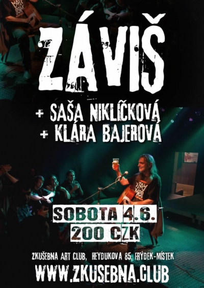 ZÁVIŠ + SAŠA NIKLÍČKOVÁ + KLÁRA BAJEROVÁ ZÁVIŠ + SAŠA NIKLÍČKOVÁ + KLÁRA BAJEROVÁ
